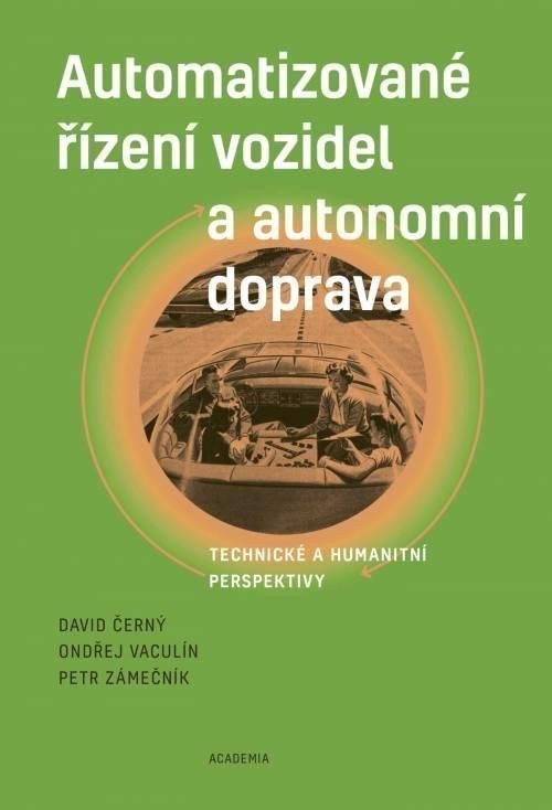 Automatizované řízení vozidel a autonomní doprava – Černý David