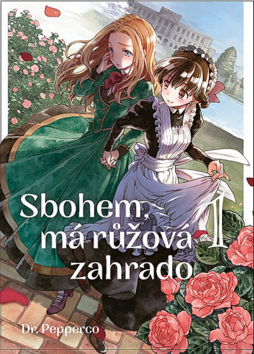 Sbohem má růžová zahrado – Dr Pepperco