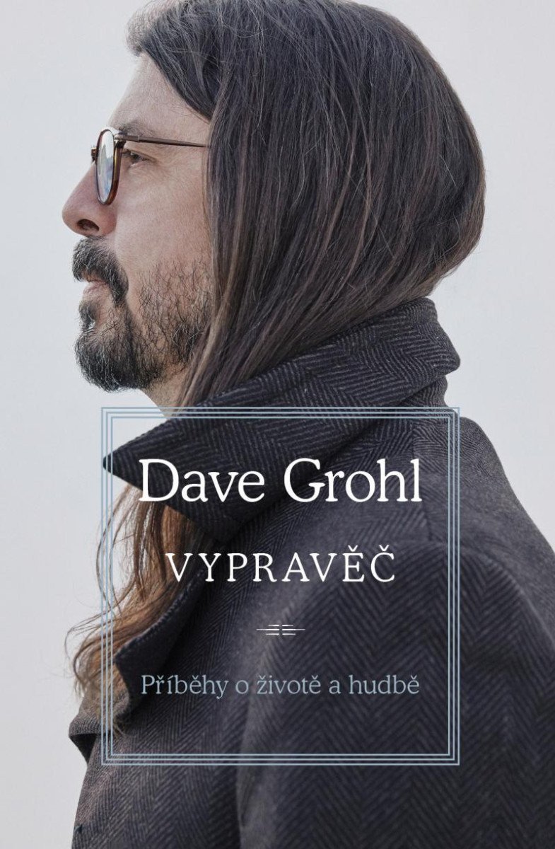 Vypravěč - Příběhy o životě a hudbě – Grohl Dave