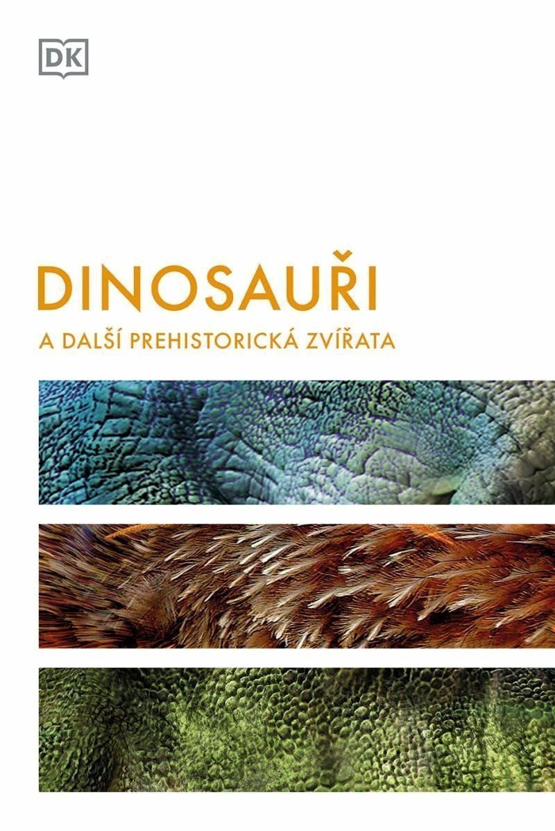 Dinosauři a další prehistorická zvířata – Richardsonová Hazel