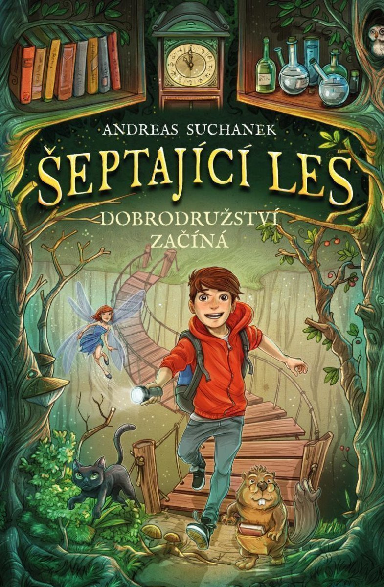 Šeptající les 1 - Dobrodružství začíná – Suchanek Andreas