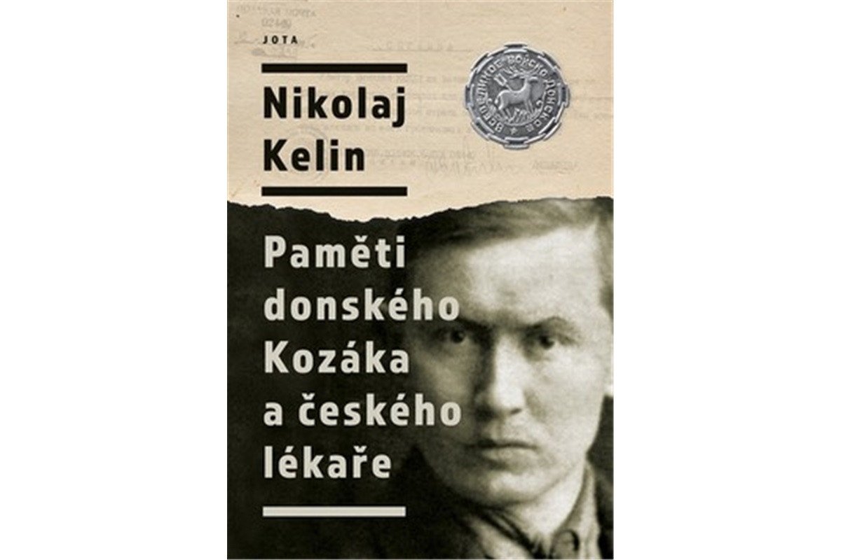 Paměti donského Kozáka a českého lékaře – Kelin Nikolaj
