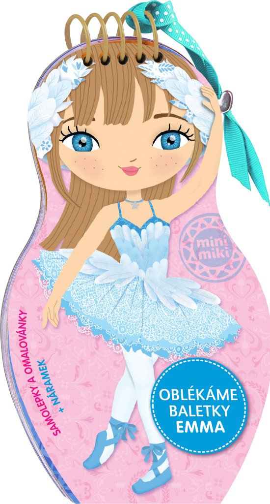 Oblékáme baletky - Emma – Segond-Rabilloud Charlotte