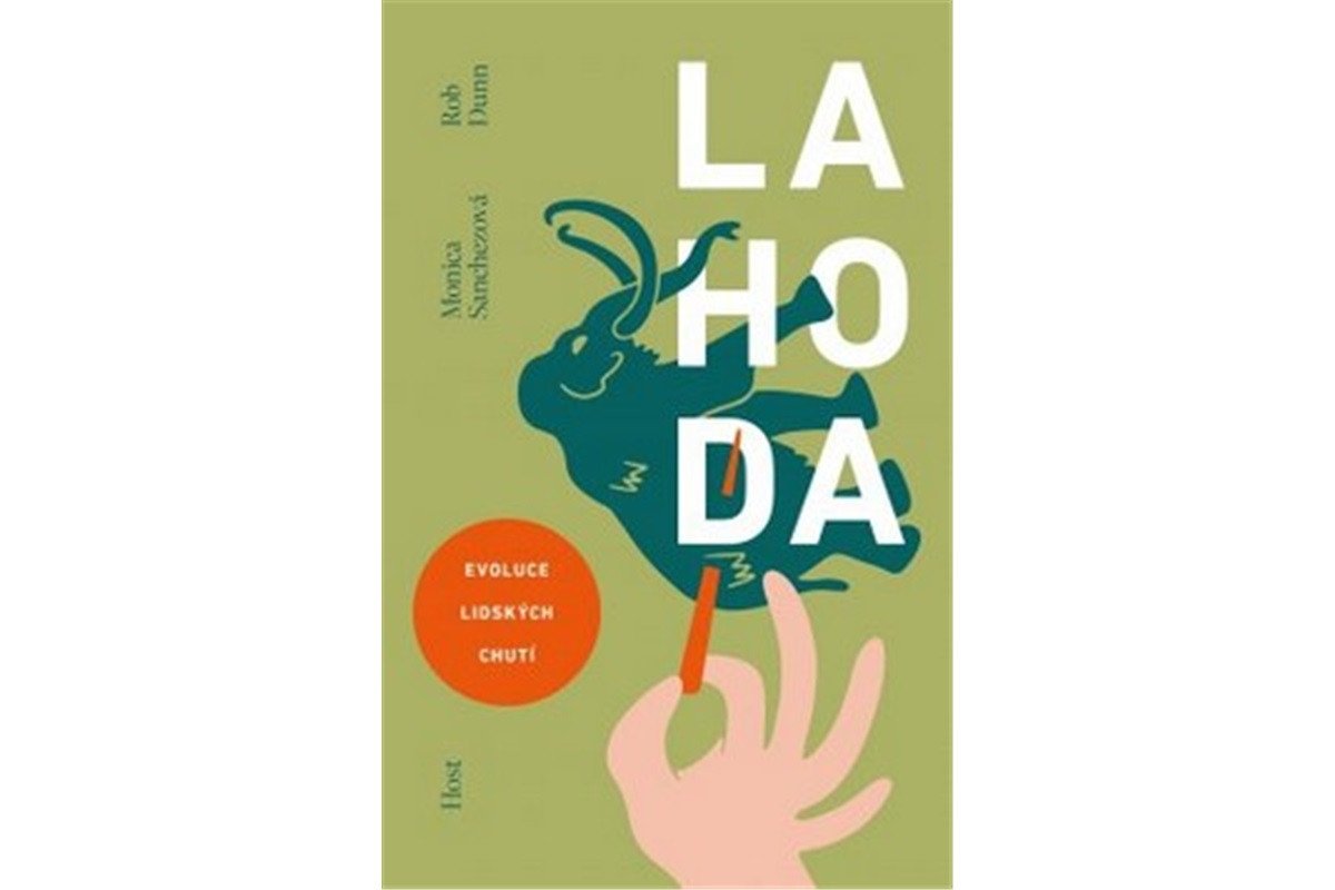 Lahoda - Evoluce lidských chutí – Dunn Rob