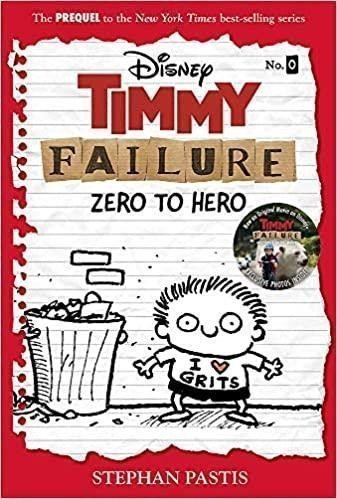 Timmy Failure Zero To Hero Timmy Failure Prequel – Pastis Stephan