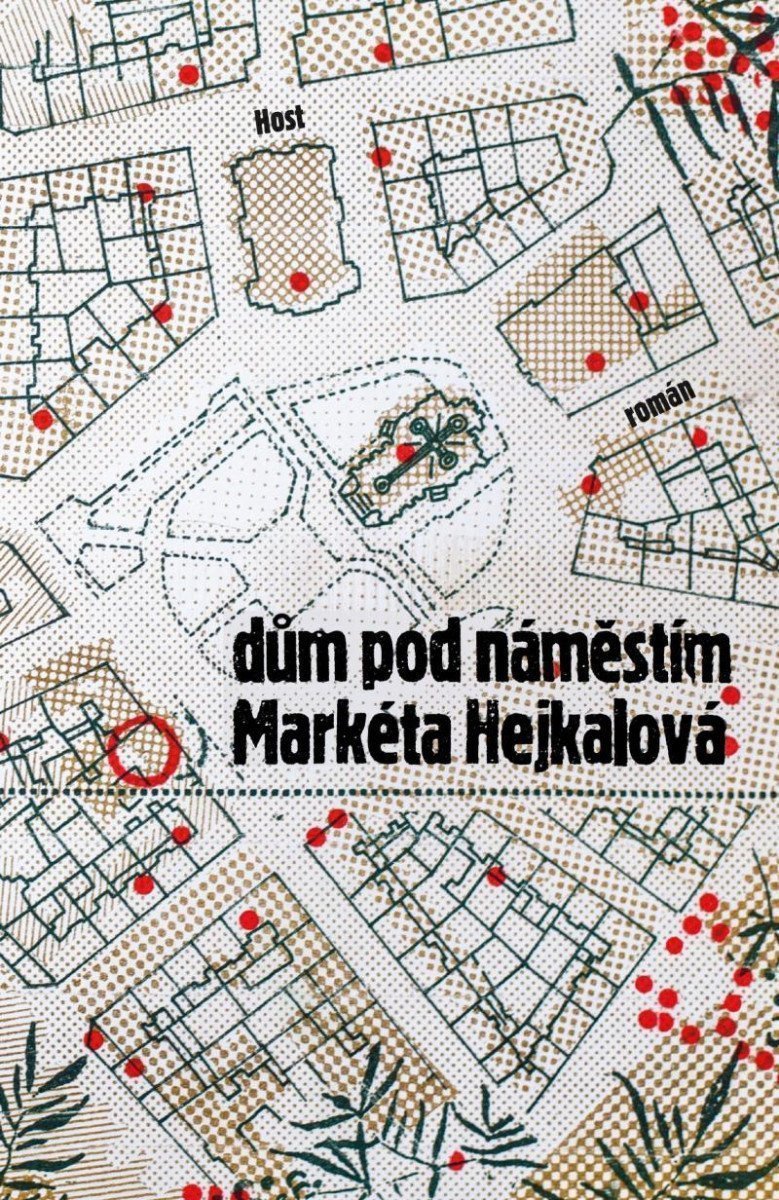 Dům pod náměstím – Hejkalová Markéta