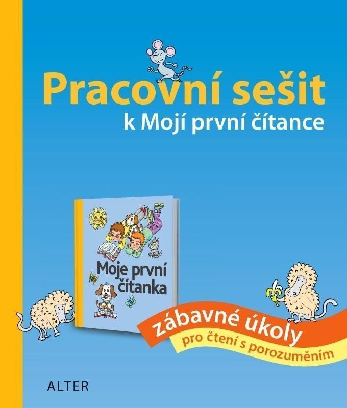 Pracovní sešit k Mojí první čítance - zábavné úkoly pro čtení s porozuměním – Staudková Hana