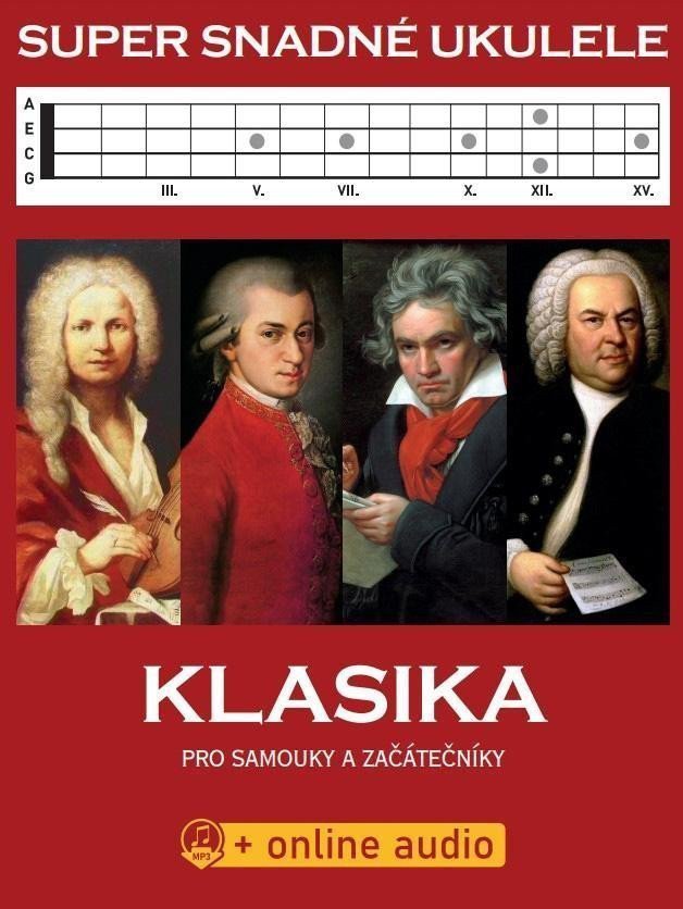 Super Snadné Ukulele - Klasika pro samouky a začátečníky online audio