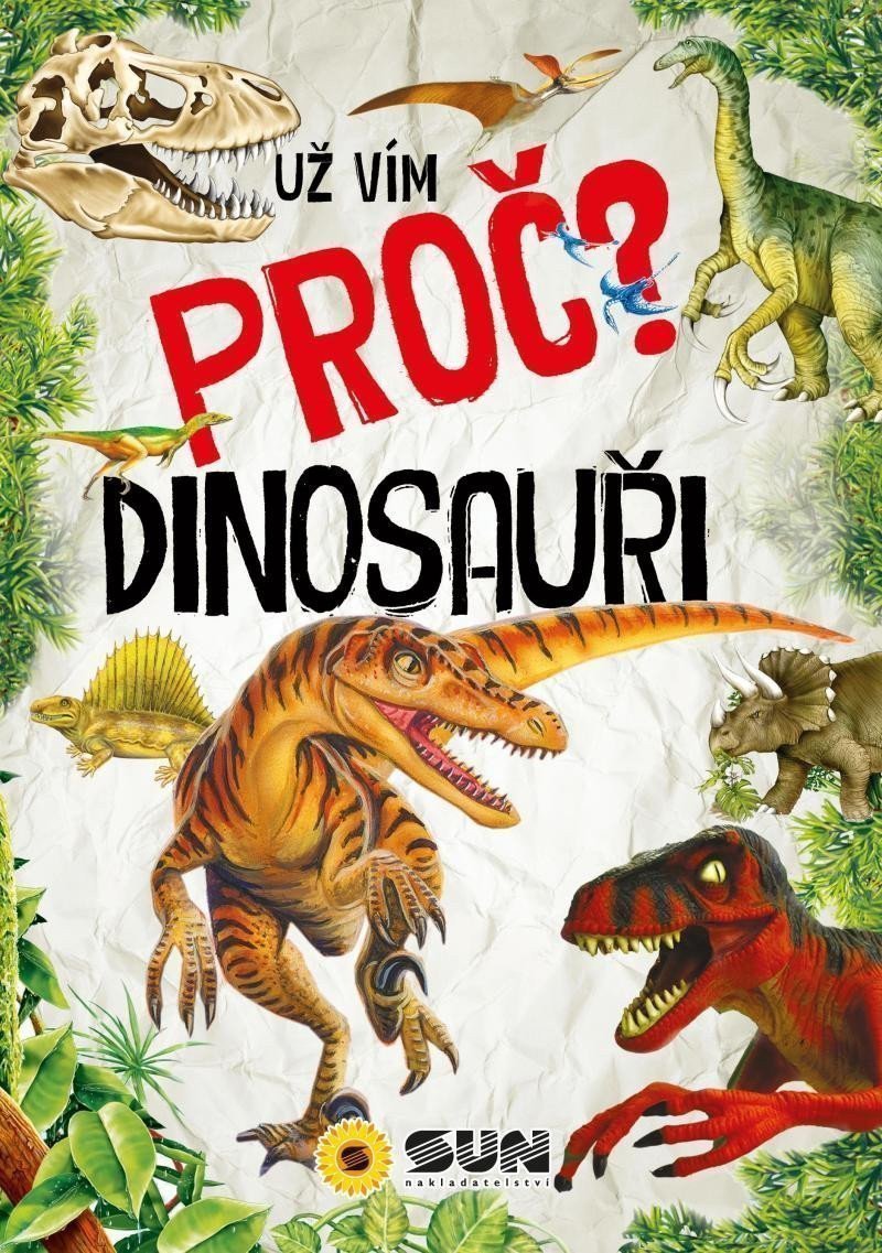 Už vím proč Dinosauři