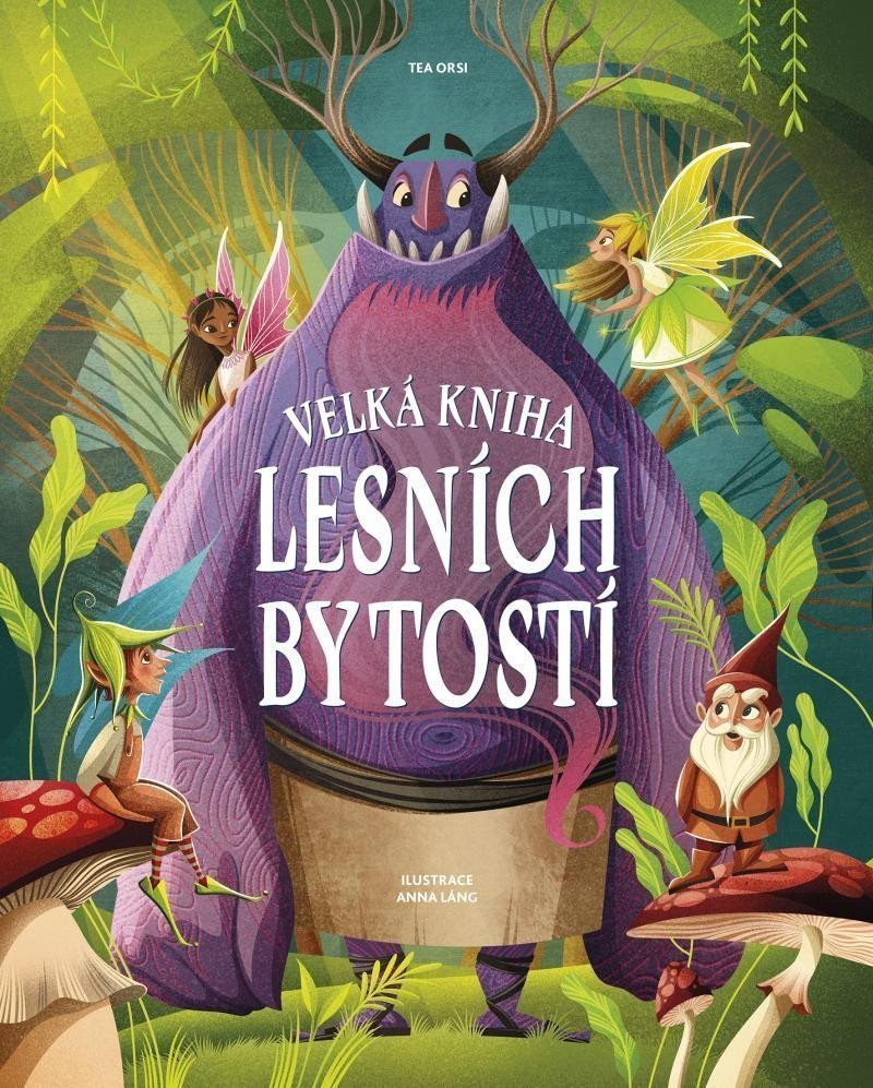 Velká kniha lesních bytostí – Orsi Tea