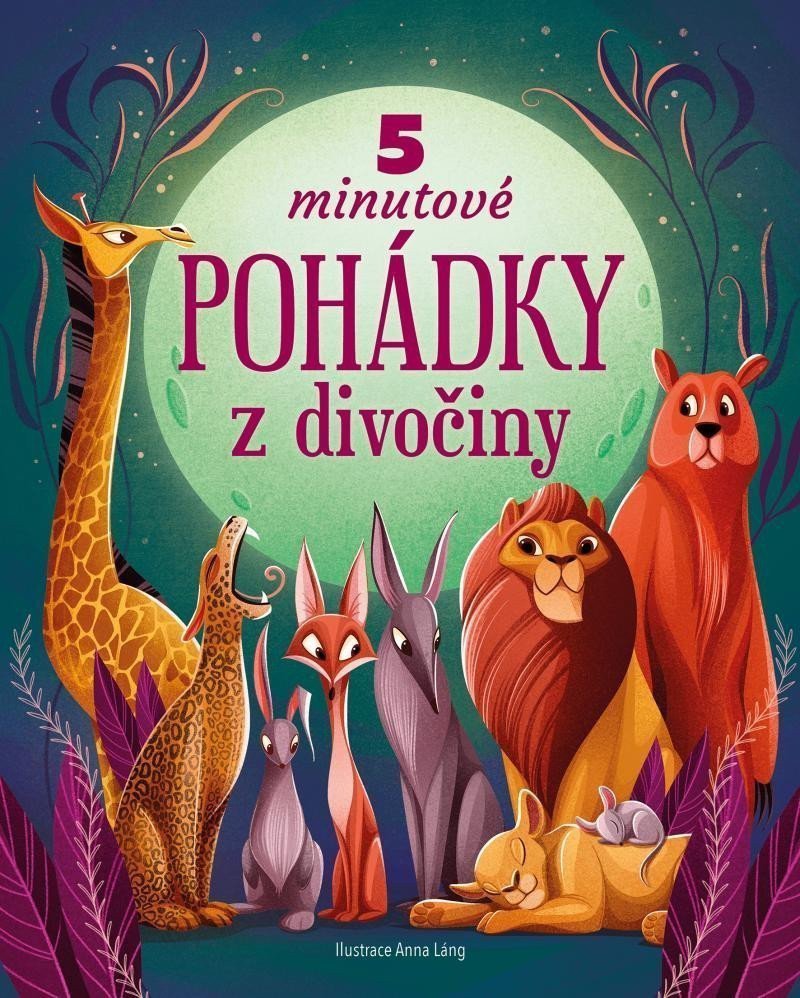 5minutové pohádky z divočiny – Láng Anna