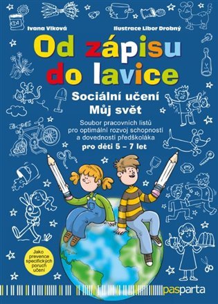 Od zápisu do lavice 9 díl - Sociální učení Můj svět – Vlková Ivana