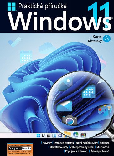 Windows 11 - Praktická příručka – Klatovský Karel (2022)