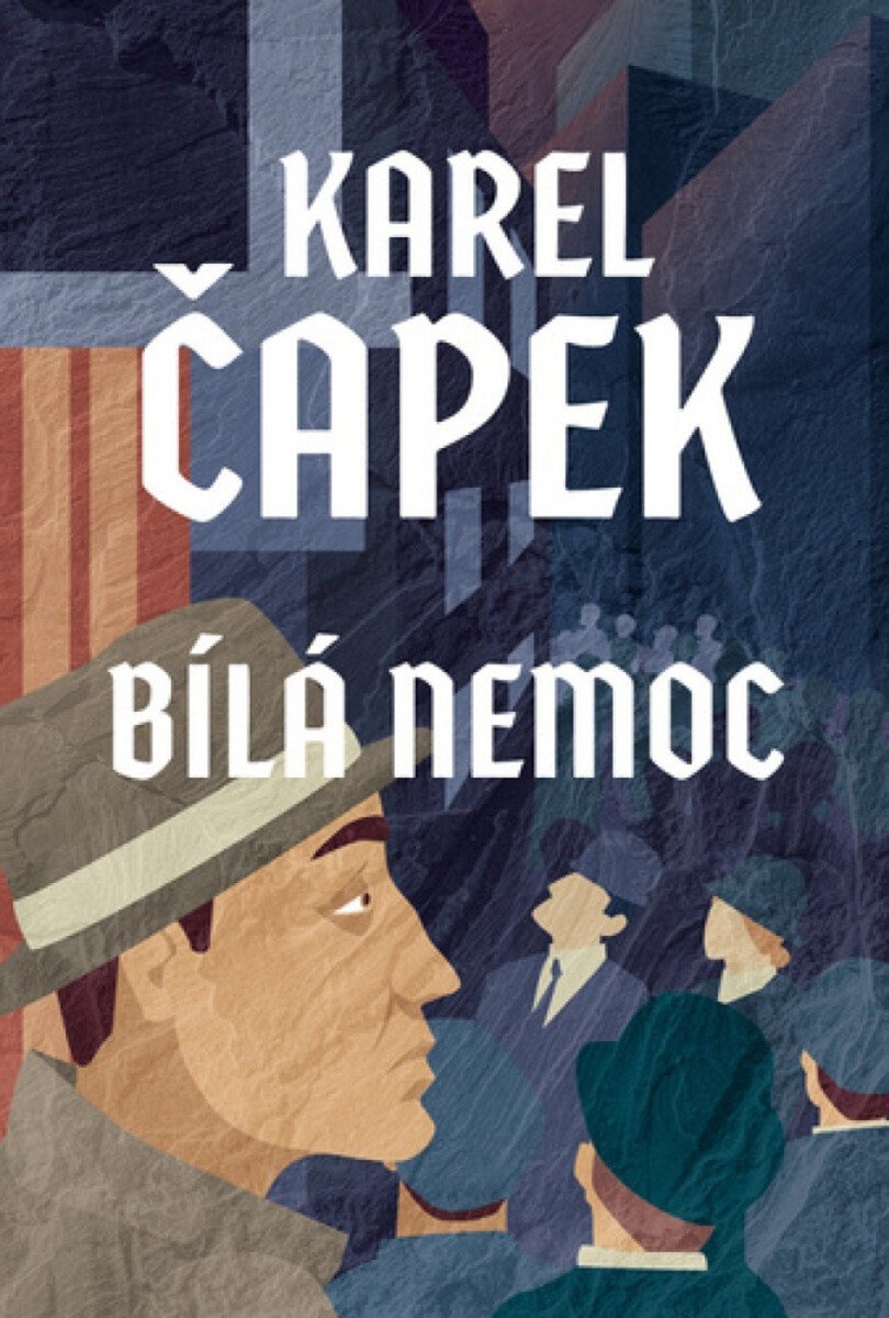 Bílá nemoc – Čapek Karel