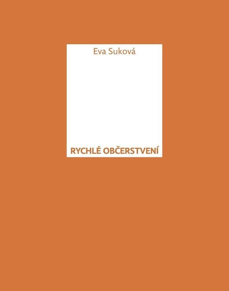 Rychlé občerstvení – Suková Eva