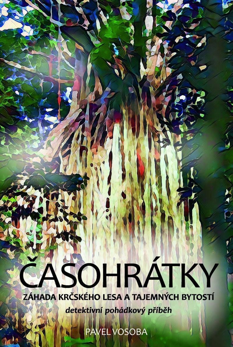 Časohrátky - Záhada krčského lesa a tajemných bytostí – Vosoba Pavel