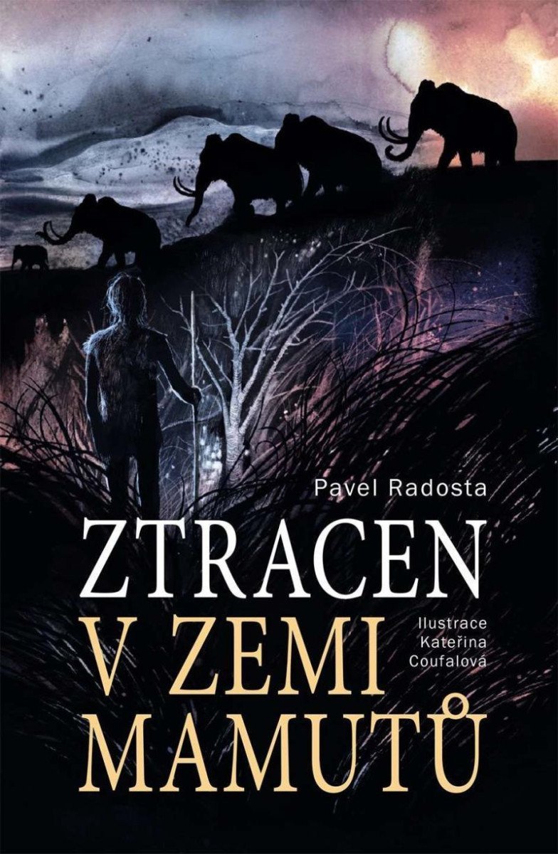 Ztracen v zemi mamutů – Radosta Pavel
