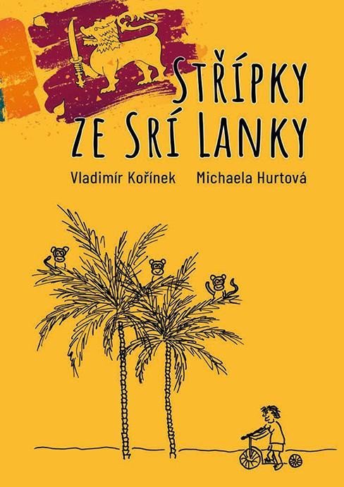 Střípky ze Srí Lanky – Kořínek Vladimír