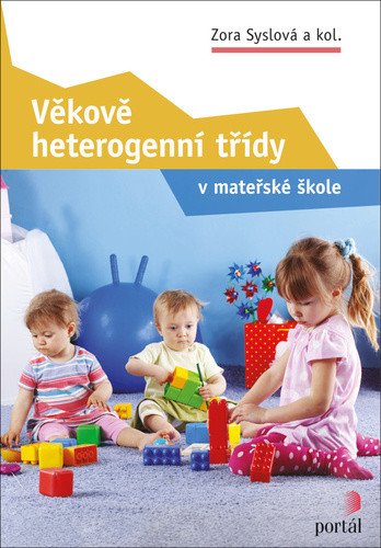 Věkově heterogenní třídy v mateřské škole – Syslová Zora