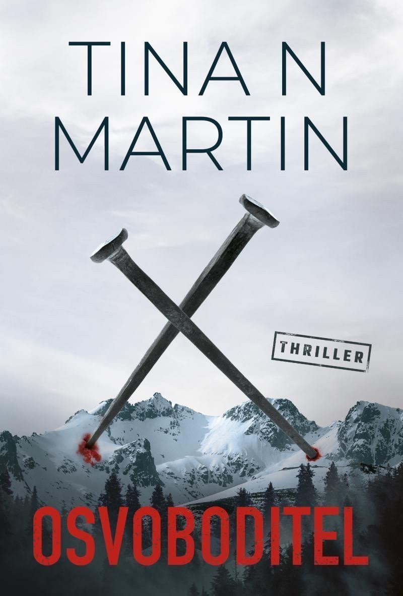 Osvoboditel – Martin Tina N