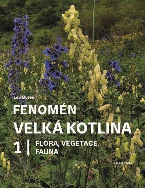 Fenomén Velká kotlina 1 - Flóra vegetace fauna – Bureš Leo