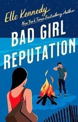 Bad Girl Reputation – Kennedy Elle