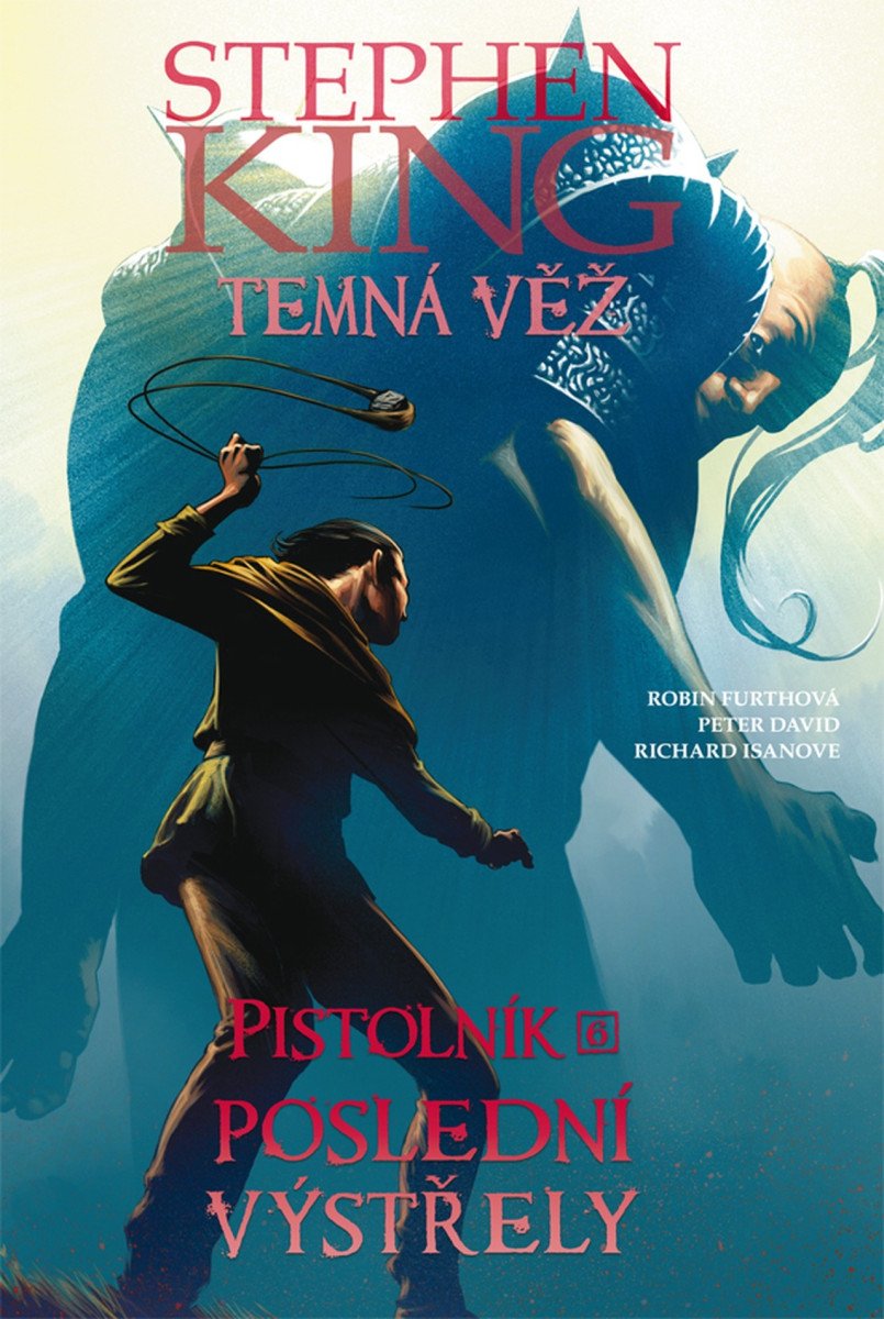 Temná věž 11 - Pistolník 6 Poslední výstřely – David Peter