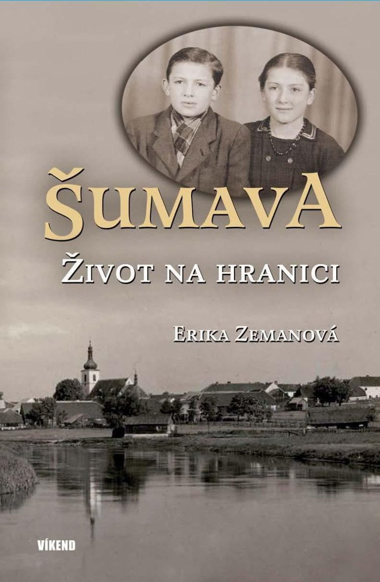 Šumava – Život na hranici – Zemanová Erika