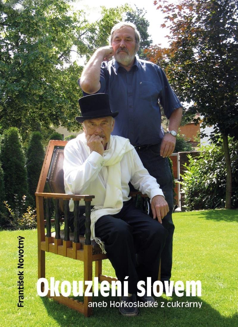 Okouzlení slovem aneb Hořkosladké z cukrárny – Novotný František