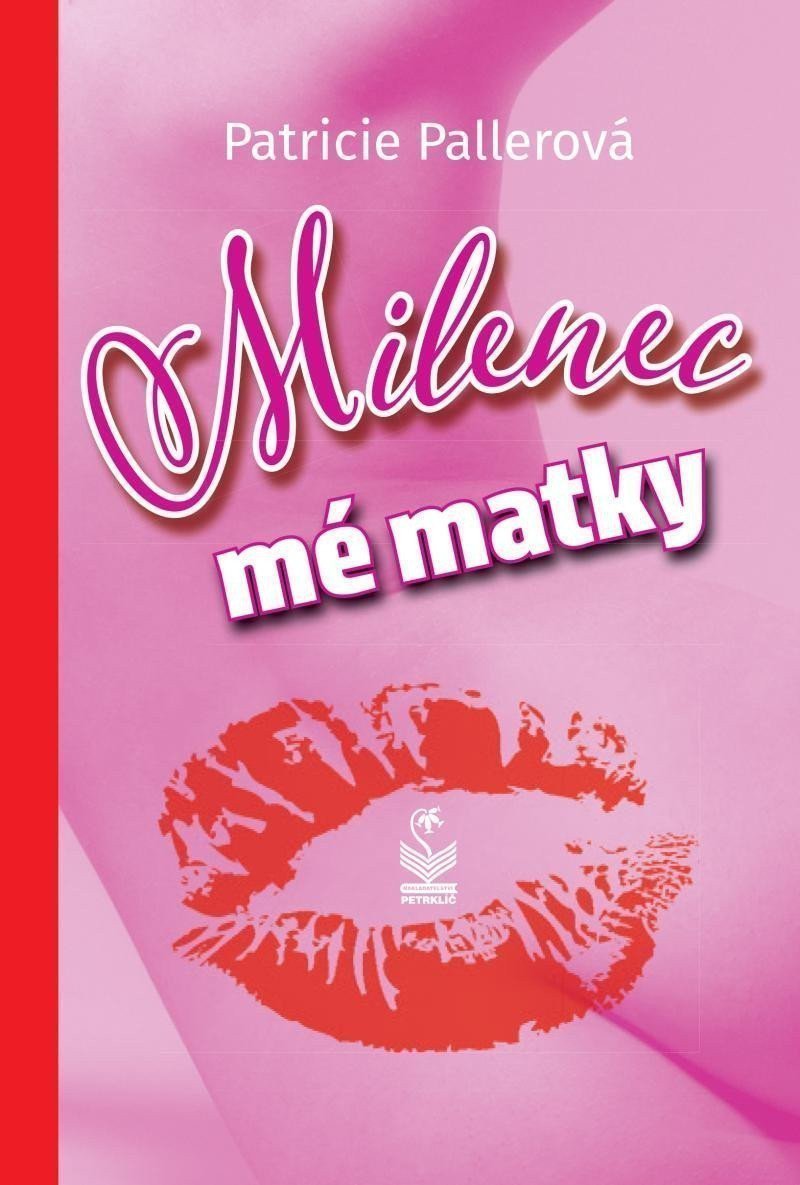 Milenec mé matky – Pallerová Patricie