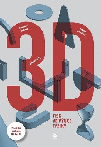 3D tisk ve výuce fyziky – Vochozka Vladimír (2022)
