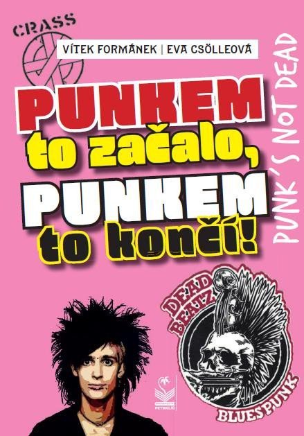 Punkem to začalo a punkem to končí – Formánek Vítek