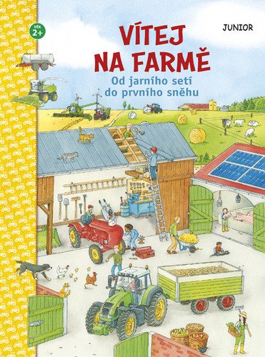 Vítej na farmě - Od jarního setí do prvního sněhu – group of authors