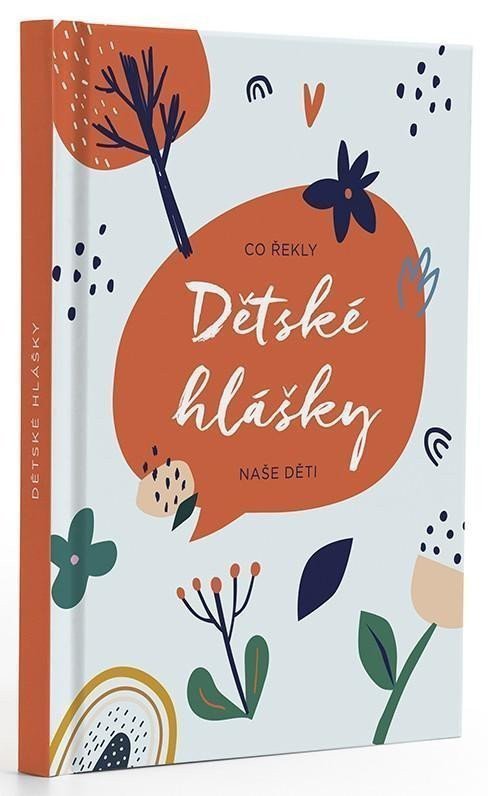 Dětské hlášky - Kytky Co řekly naše děti