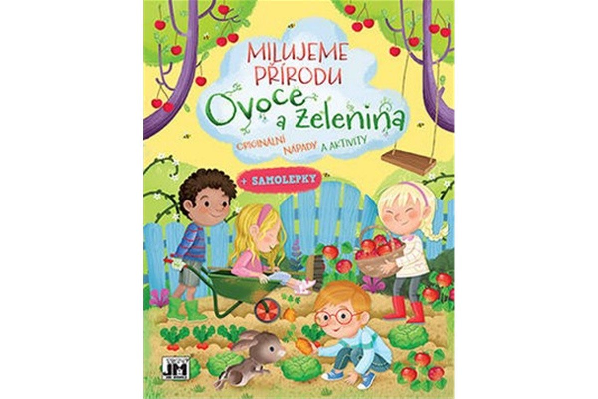 Ovoce a Zelenina - Milujeme přírodu