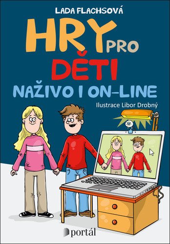 Hry pro děti naživo i on-line – Flachsová Lada