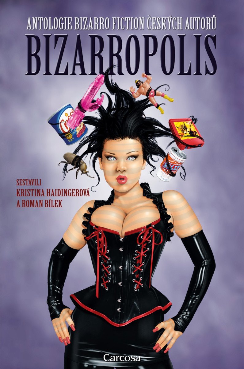 Bizarropolis – Haidingerová Kristina