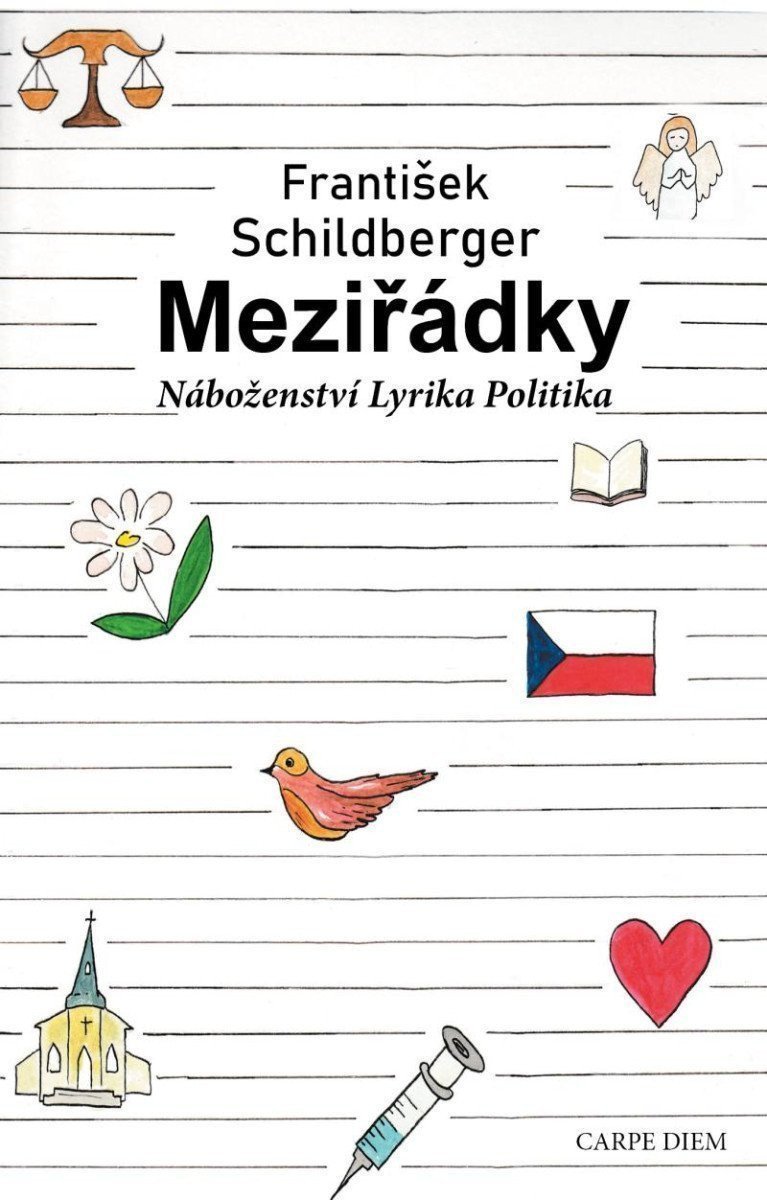 Meziřádky - Náboženství lyrika politika – Schildberger František