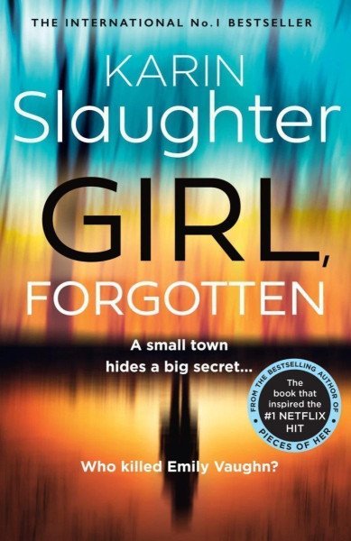 Girl, Forgotten – Slaughter Karin (2022)