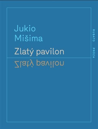 Zlatý pavilon – Mišima Jukio