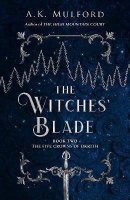 The Witches Blade – Mulford A K
