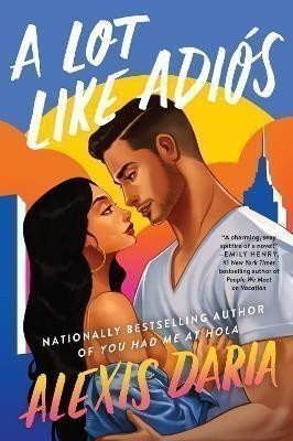 A Lot Like Adios A Novel – Daria Alexis