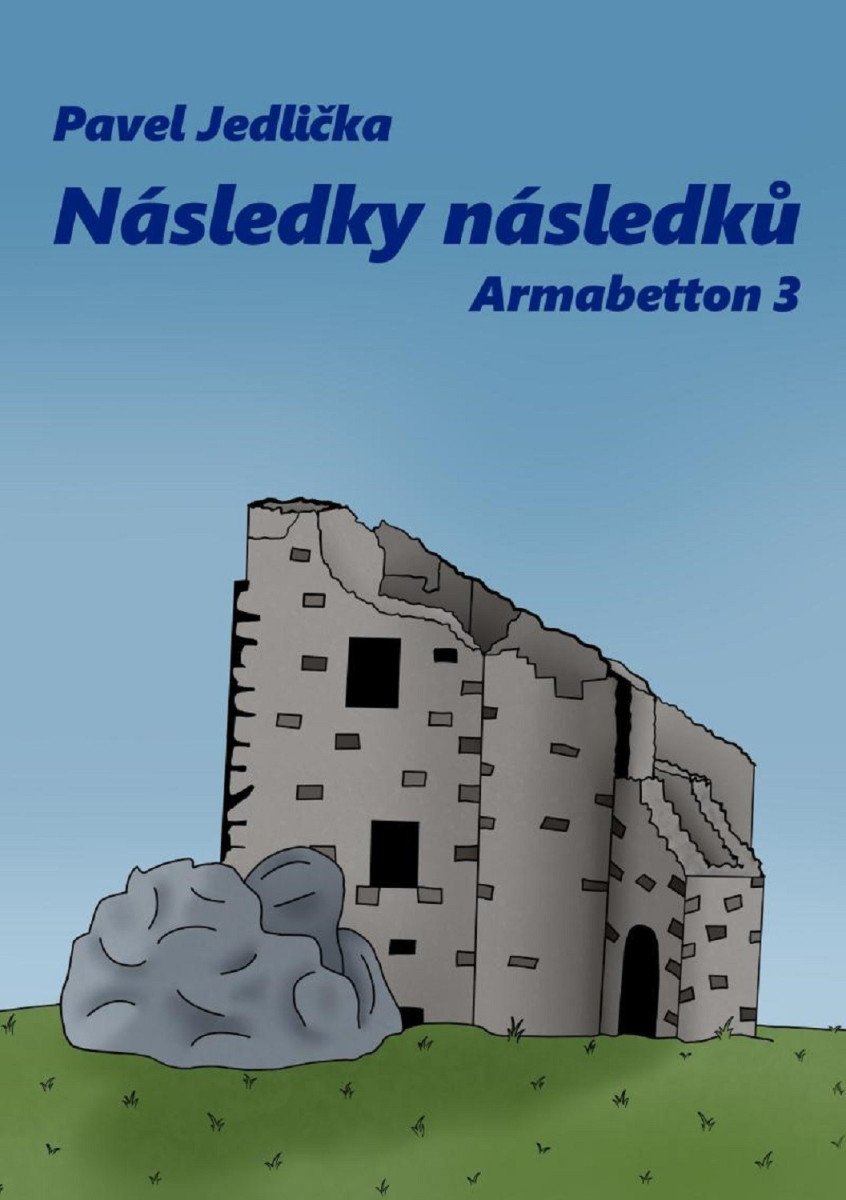 Následky následků - Armabetton 3 – Jedlička Pavel