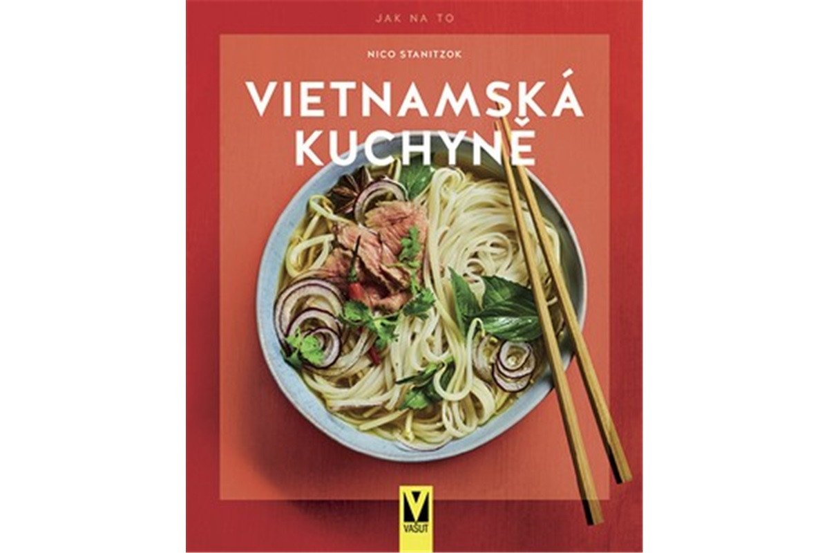 Vietnamská kuchyně – Stanitzok Nico