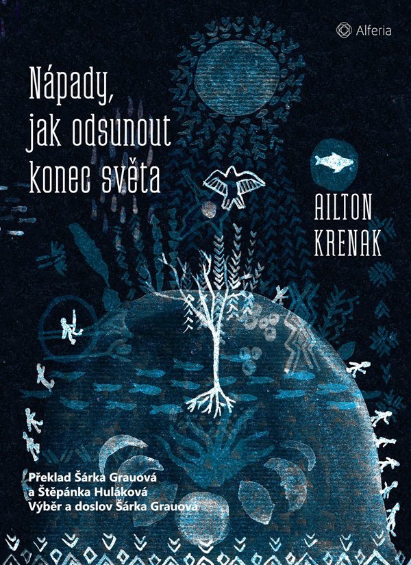 Nápady jak odsunout konec světa – Krenak Ailton