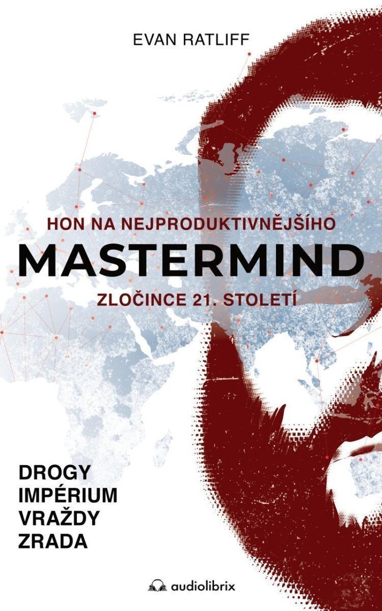 Mastermind Hon na nejproduktivnějšího zločince 21 století – Ratliff Evan