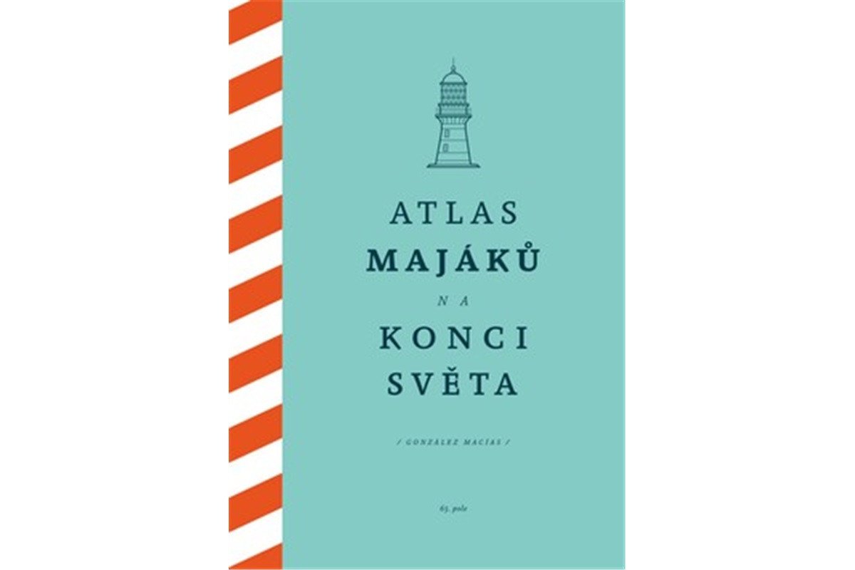 Atlas majáků na konci světa – Macías González