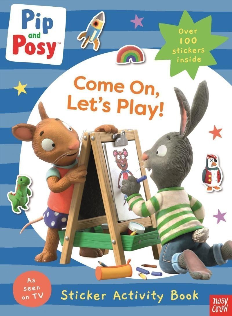 Pip and Posy Come On Lets Play – Pip and Posy