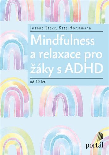 Mindfulness a relaxace pro žáky s ADHD od 10 let – Steer Joanne