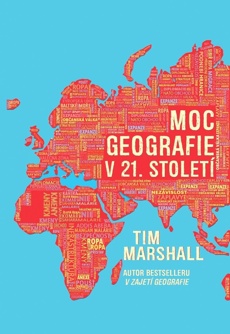 Moc geografie v 21 století – Marshall Tim
